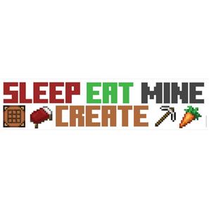 Minecraft Eat, Sleep, Mine, Create Wallstickers-5